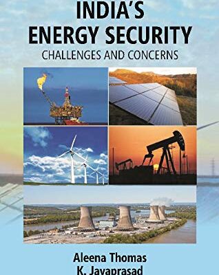 India’s Energy Security: Challenges And Concerns