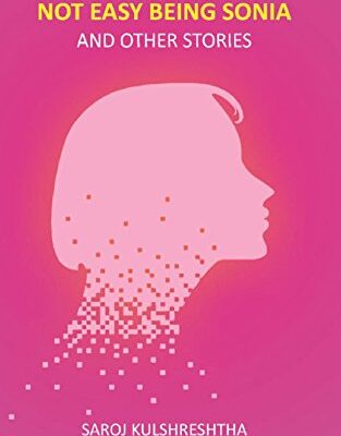 Not Easy Being Sonia and Other Stories