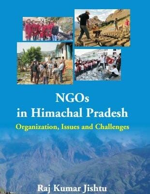 NGOs in Himachal Pradesh: Organization, Issues and Challenges
