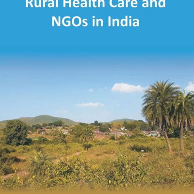 Sustainability of Rural Health Care and NGOs in India [Hardcover]