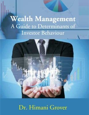 Wealth Management A Guide to Determinants of Investor Behaviour