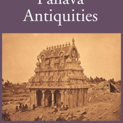Pallava Antiquities - 2 Vols.