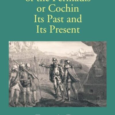 Land of Permauls or Cochin: Its Past & Its Present