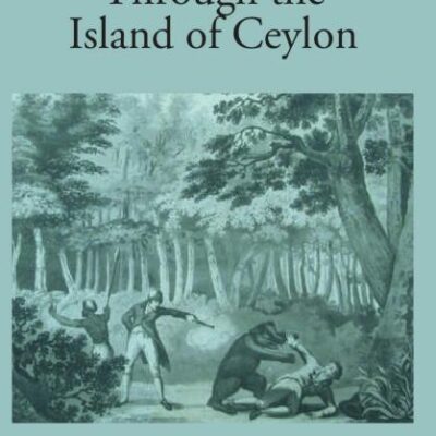 Travels on Foot Through the Island of Ceylon