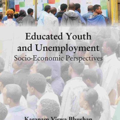 Educated Youth and Unemployment Socio-Economic Perspectives