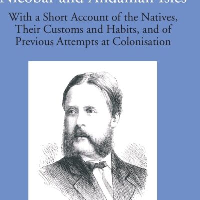 Vocabulary of the Dialects Spoken in the Nicobar & Andaman Isles