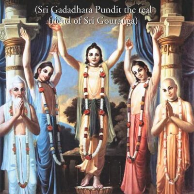 A Friend Indeed (Sri Gadadhara Pundit the real friend of Sri Gouranga) [Hardcover]