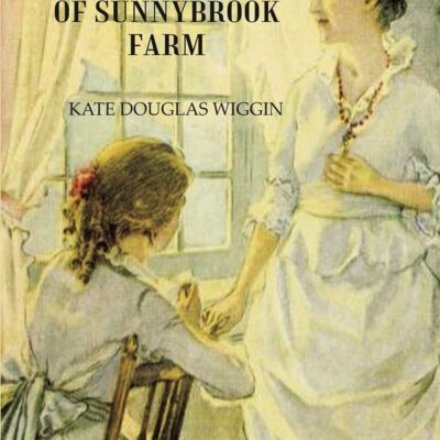 Rebecca Of Sunnybrook Farm [Hardcover]