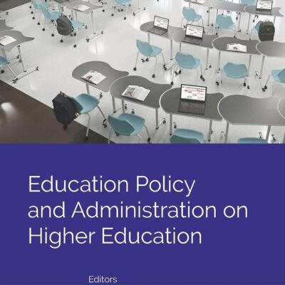 Education Policy And Administration On Higher Education [Hardcover]