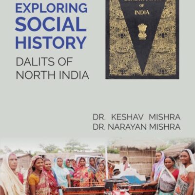 Exploring Social History : Dalit's Of North India [Hardcover]