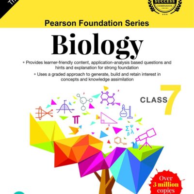 PEARSON FOUNDATION SERIES - BIOLOGY - CLASS 7