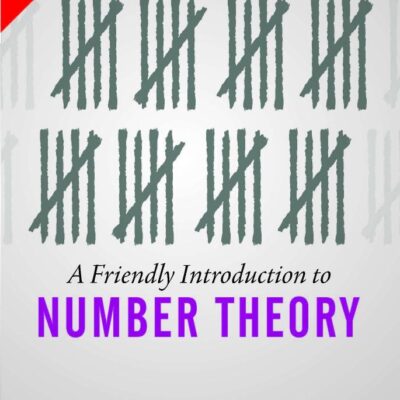 A Friendly Introduction to Number Theory, 4e