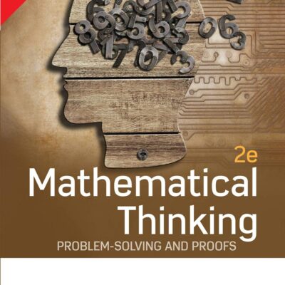 Mathematical Thinking: Problem-Solving and Proofs, 2/e