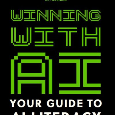 WINNING WITH AI : Your Guide to AI Literacy