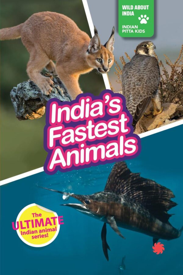 INDIA’S FASTEST ANIMALS : Wild About India - Engaging Book for Kids (Ages 5-15) - Fun Facts, Trivia Questions and Answers to Teach Your Children about the Animal Kingdom