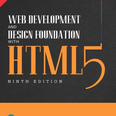 Web Development and Design Foundations with HTML5, 9e
