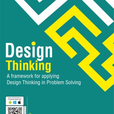 Design Thinking: A Framework for Applying Design Thinking in Problem Solving, 1st Edition
