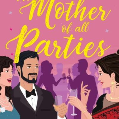 The Mother of all parties