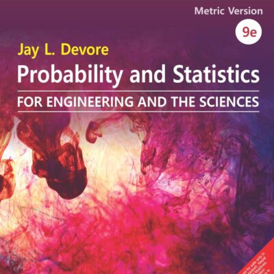 Probability and Statistics for Engineering and the Sciences