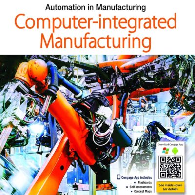 Computer-integrated Manufacturing: Automation in Manufacturing