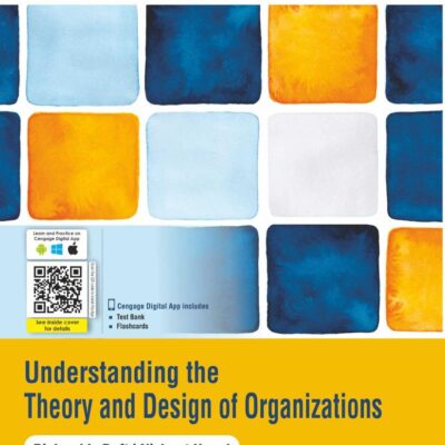 Understanding the Theory and Design of Organizations