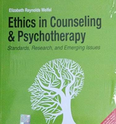 ETHICS IN COUNSELING AND PSYCHOTHERAPY : STANDARDS, RESEARCH AND EMERGING ISSUES, 6TH EDITION