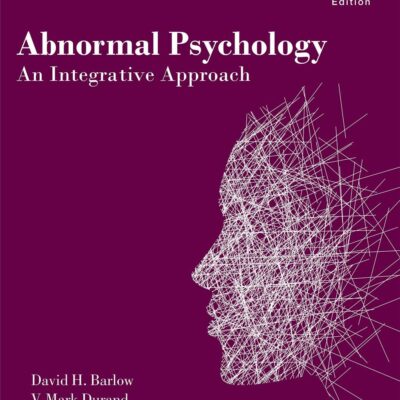 Abnormal Psychology: An Integrative Approach