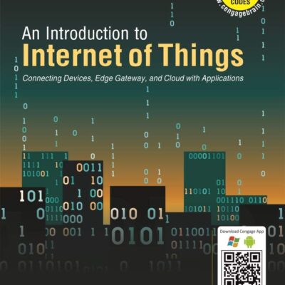 An Introduction to Internet of Things: Connecting Devices, Edge Gateway, and Cloud with Applications