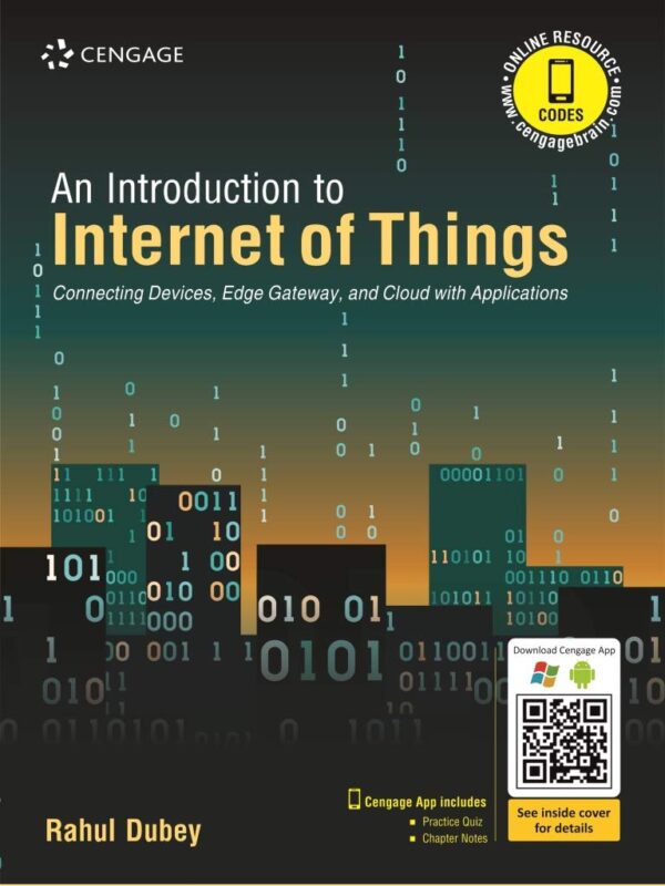 An Introduction to Internet of Things: Connecting Devices, Edge Gateway, and Cloud with Applications