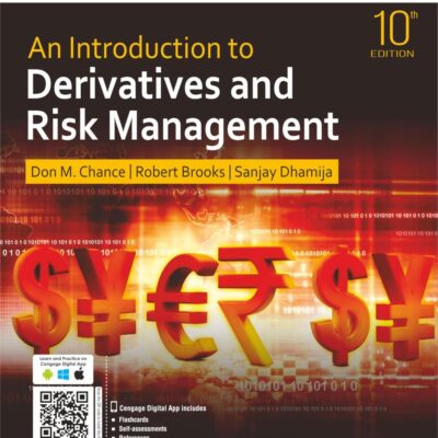 An Introduction to Derivatives and Risk Management, 10th Edition