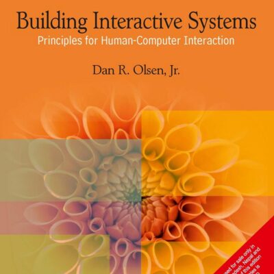 Building Interactive Systems: Principles for Human-Computer Interaction
