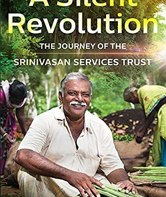 Silent Revolution: The Journey of the Srinivasan Services Trust