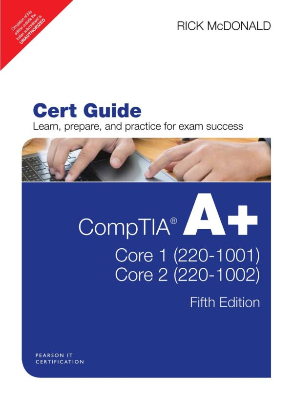 CompTIA A+ Core 1 (220-1001) and Core 2 (220-1002) Cert Guide ,5e