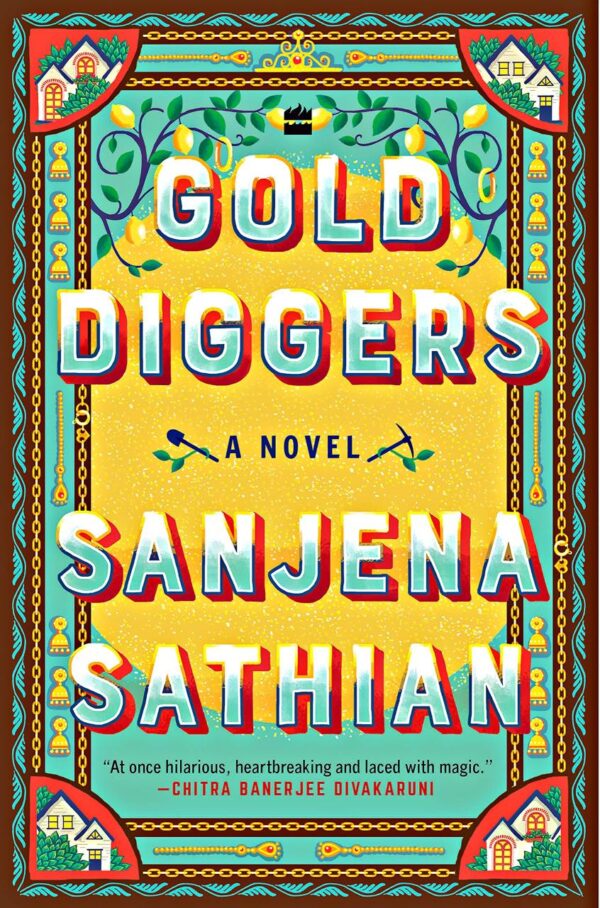 Gold Diggers: A Novel