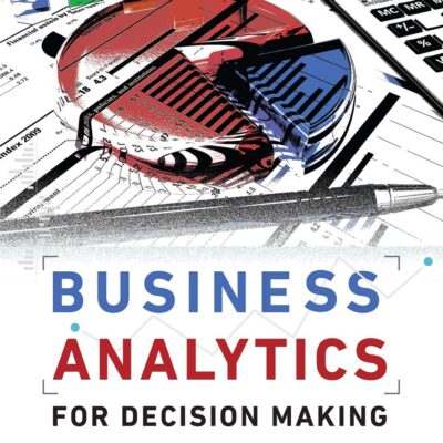 Business Analytics for Decision Making