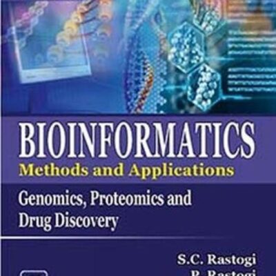 Bioinformatics: Methods and Applications: Genomics, Proteomics and Drug Discovery