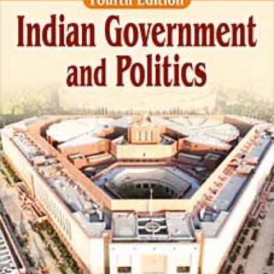 INDIAN GOVERNMENT AND POLITICS (Textbook)