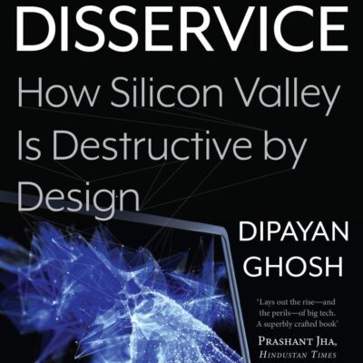Terms of Disservice: How Silicon Valley is Destructive by Design