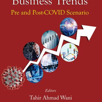 Contemporary Business Trends: Pre and Post-COVID Scenario