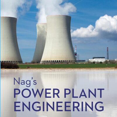 Nag’s Power Plant Engineering | 5th Edition
