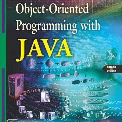 OBJECT-ORIENTED PROGRAMMING WITH JAVA,SECOND EDITION (Textbook)