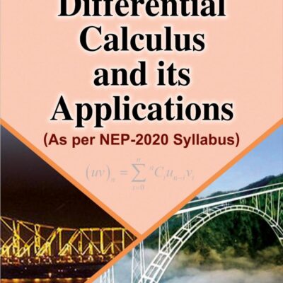 DIFFERENTIAL CALCULUS AND ITS APPLICATIONS : (AS PER NEP-2020 SYLLABUS) (Textbook)