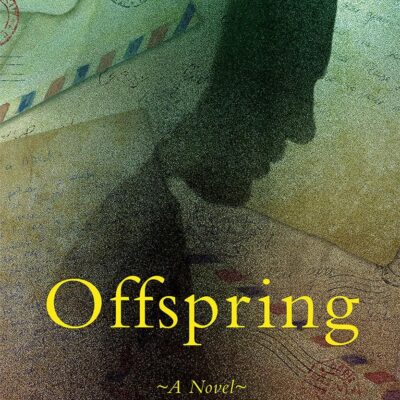 OFFSPRING : A NOVEL
