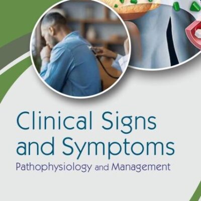 Clinical Signs and Symptoms 2/e, Pathophysiology and Management - 2025