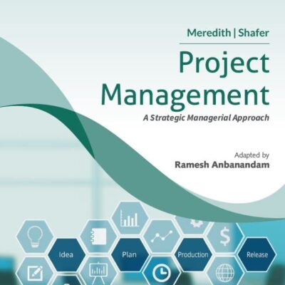 Project Management, 11ed, An Indian Adaptation
