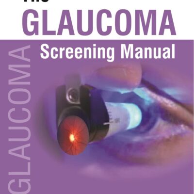 The Glaucoma Screening Manual