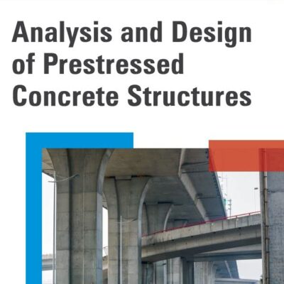 Analysis and Design of Prestressed Concrete Structures