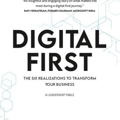 Digital First: The Six Realizations to Transform Your Business