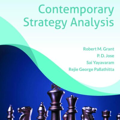Contemporary Strategy Analysis, 11ed (An Indian Adaptation)