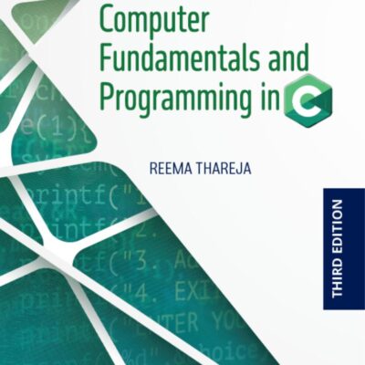 Computer Fundamentals and Programming in C | 3rd Edition